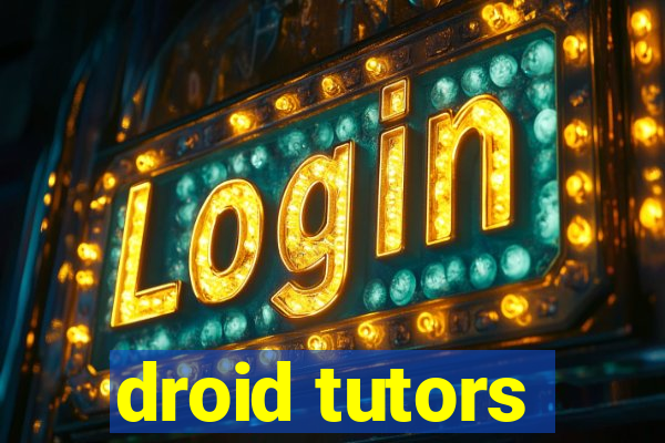 droid tutors